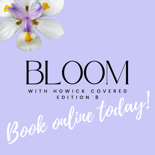bloom with howick covered 2022